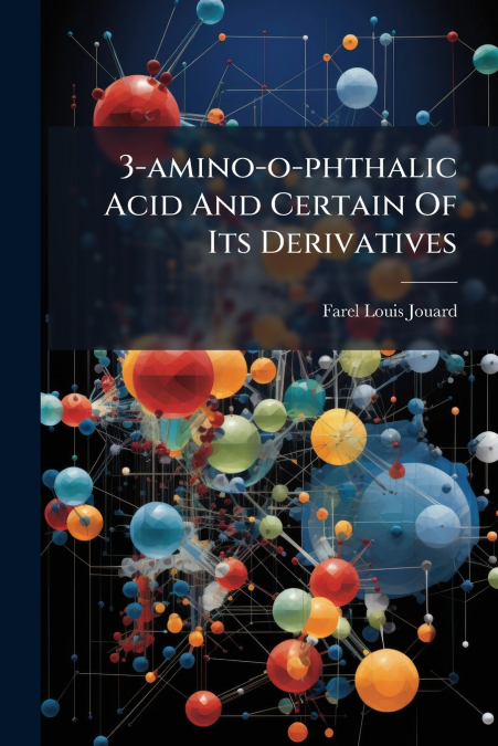 3-amino-o-phthalic Acid And Certain Of Its Derivatives