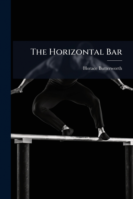 The Horizontal Bar