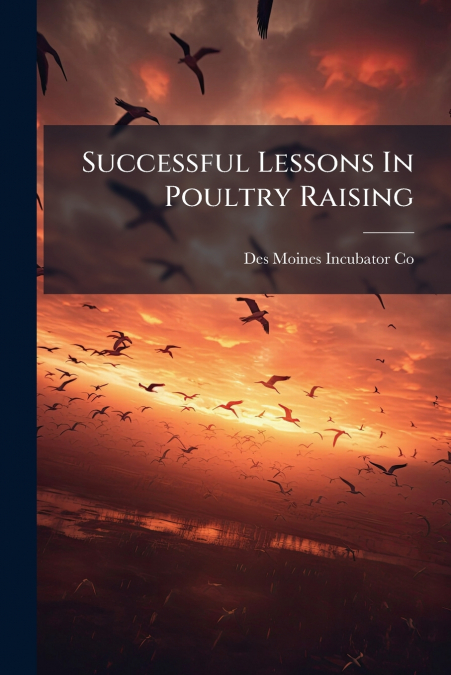 Successful Lessons In Poultry Raising