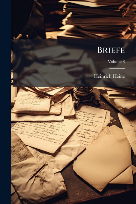 Briefe; Volume 3