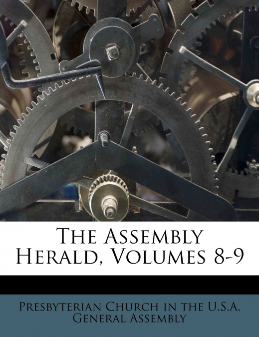 The Assembly Herald, Volumes 8-9