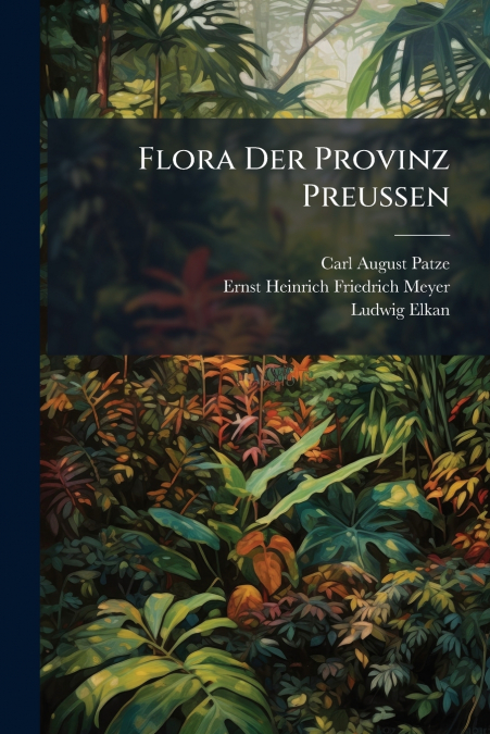 Flora Der Provinz Preussen