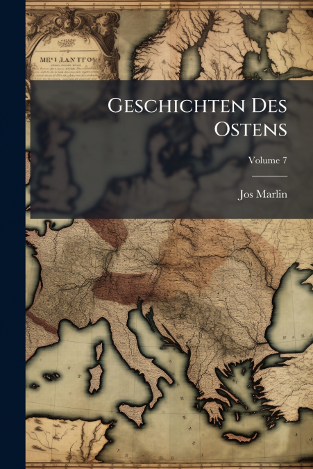 Geschichten Des Ostens; Volume 7