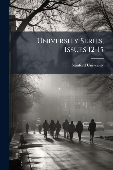 University Series, Issues 12-15