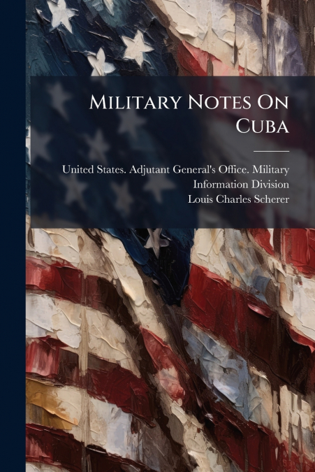 Military Notes On Cuba