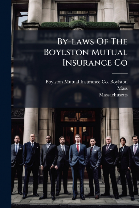 By-laws Of The Boylston Mutual Insurance Co