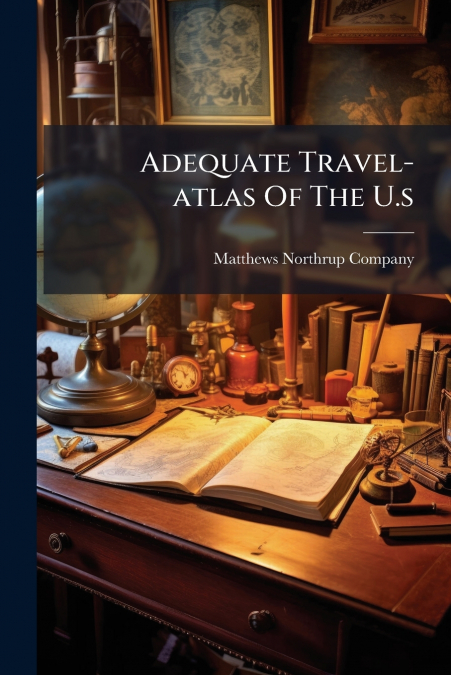 Adequate Travel-atlas Of The U.s
