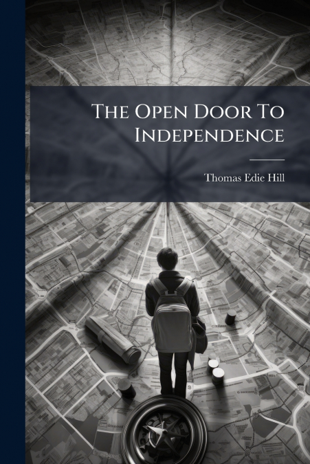The Open Door To Independence