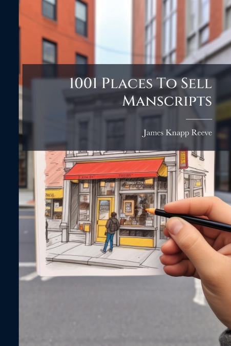 1001 Places To Sell Manscripts