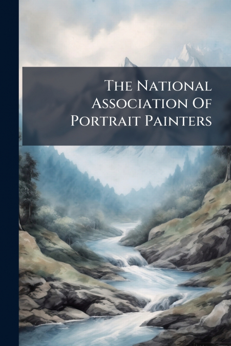 The National Association Of Portrait Painters