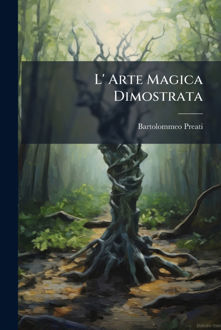 L’ Arte Magica Dimostrata