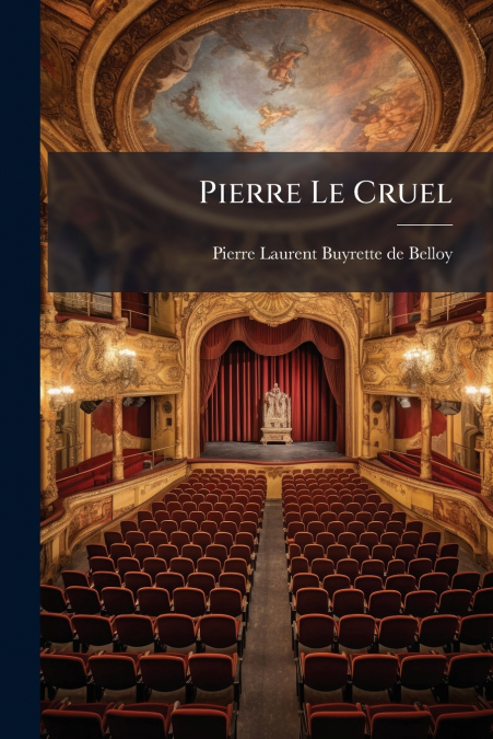 Pierre Le Cruel