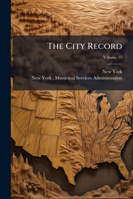 The City Record; Volume 17