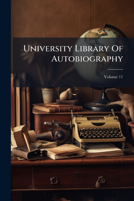 University Library Of Autobiography