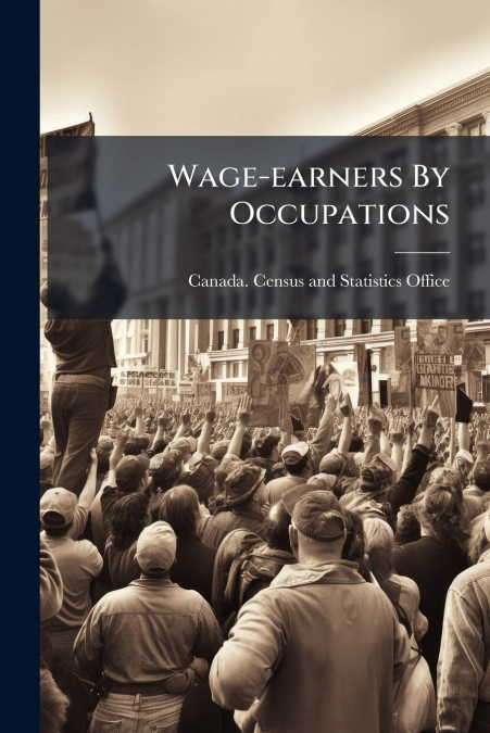 Wage-earners By Occupations