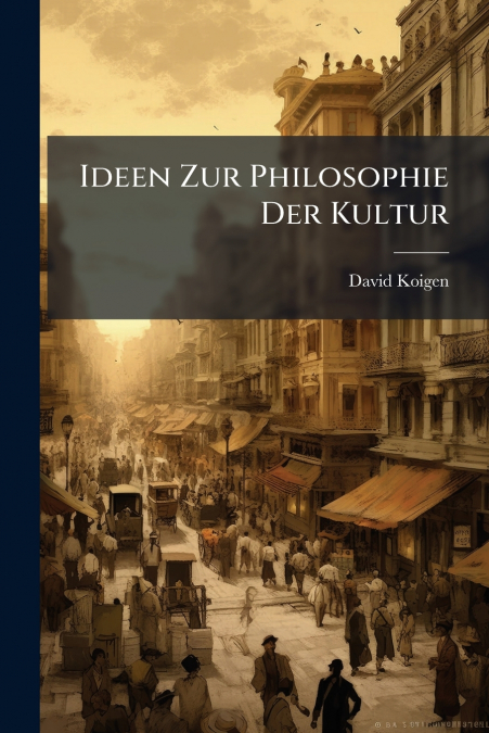 Ideen Zur Philosophie Der Kultur