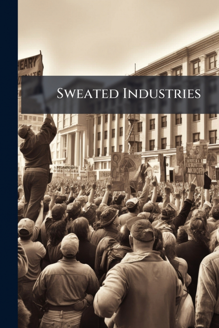 Sweated Industries