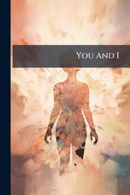 You And I