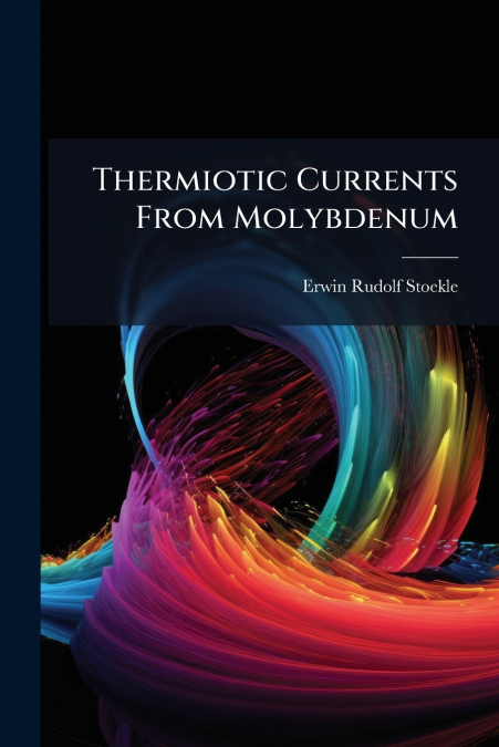 Thermiotic Currents From Molybdenum
