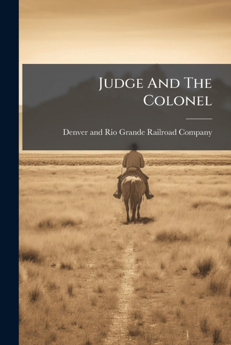 Judge And The Colonel