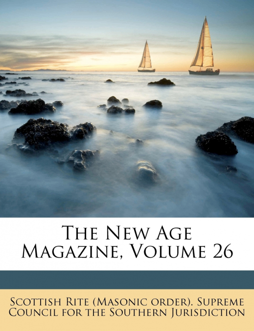 The New Age Magazine, Volume 26