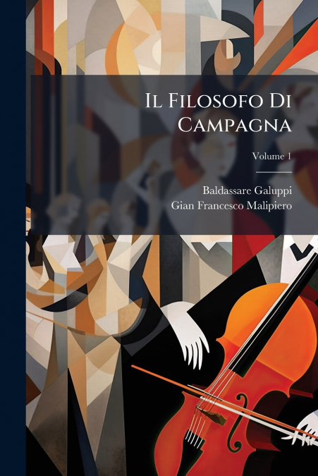 Il Filosofo Di Campagna; Volume 1