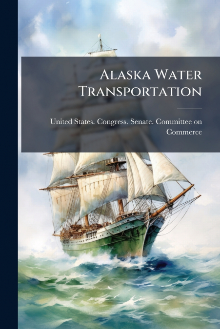 Alaska Water Transportation