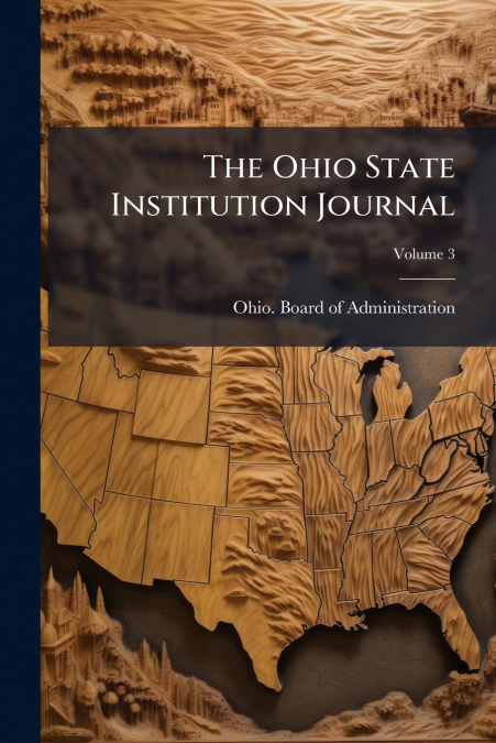 The Ohio State Institution Journal; Volume 3