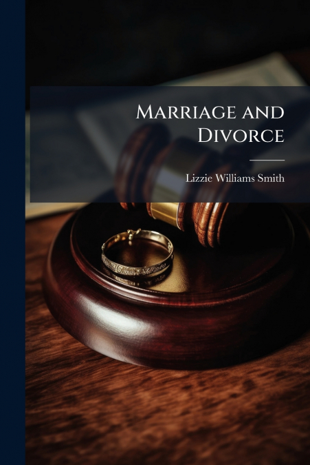 Marriage and Divorce