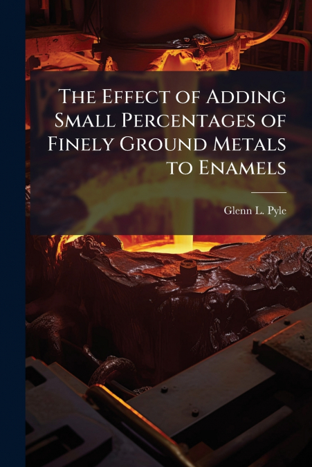 The Effect of Adding Small Percentages of Finely Ground Metals to Enamels