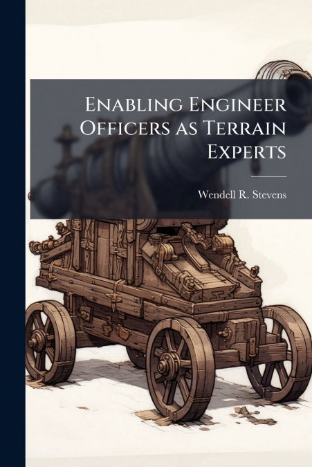 Enabling Engineer Officers as Terrain Experts