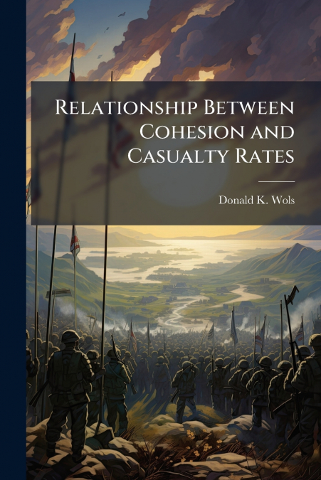 Relationship Between Cohesion and Casualty Rates