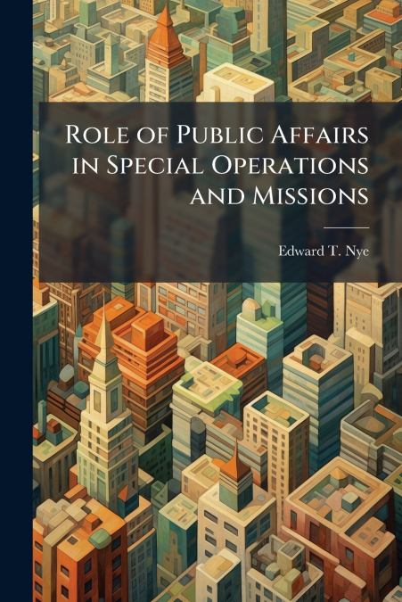 Role of Public Affairs in Special Operations and Missions