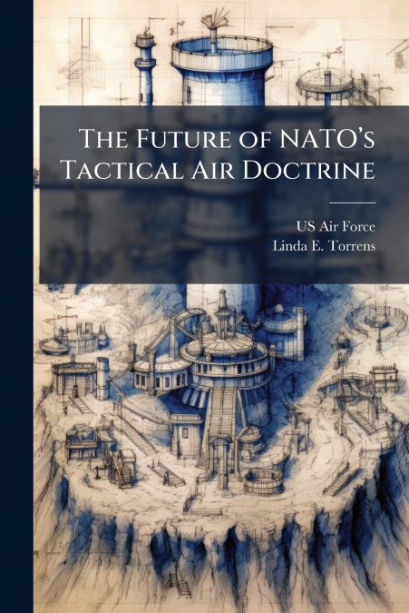 The Future of NATO’s Tactical Air Doctrine