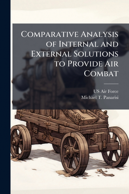 Comparative Analysis of Internal and External Solutions to Provide Air Combat