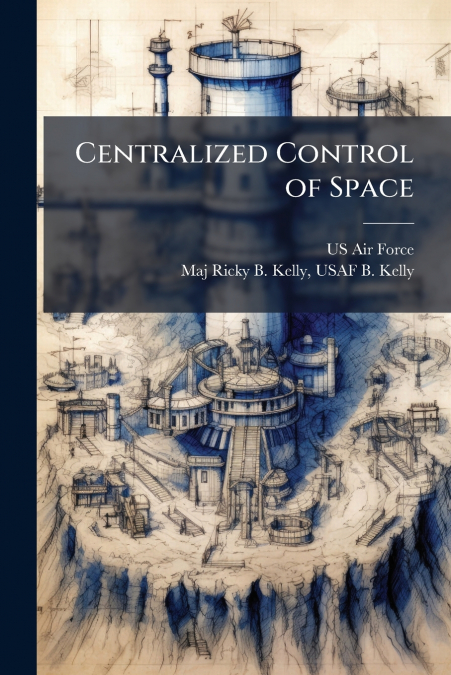 Centralized Control of Space