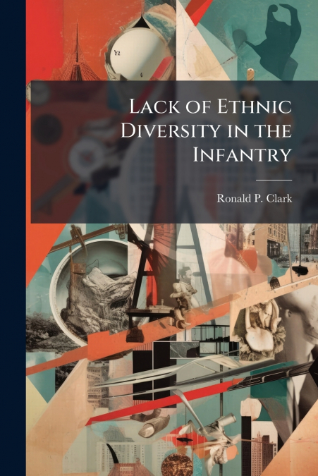 Lack of Ethnic Diversity in the Infantry