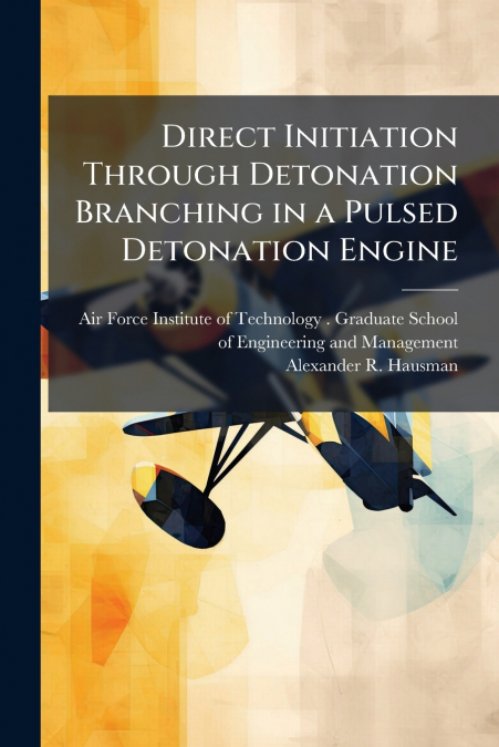 Direct Initiation Through Detonation Branching in a Pulsed Detonation Engine