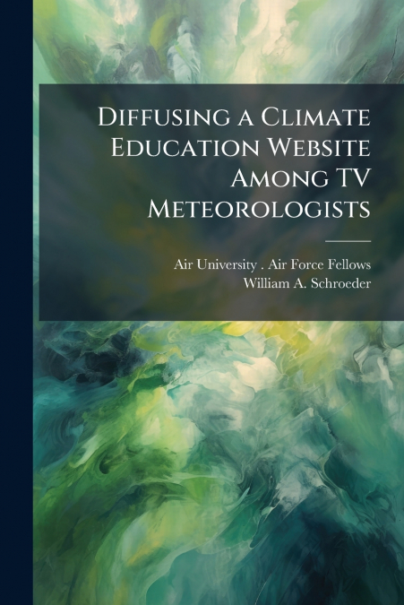 Diffusing a Climate Education Website Among TV Meteorologists