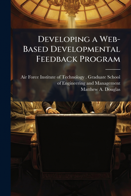 Developing a Web-Based Developmental Feedback Program