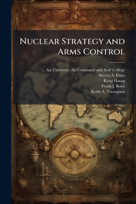 Nuclear Strategy and Arms Control