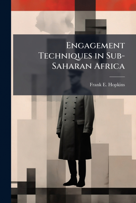 Engagement Techniques in Sub-Saharan Africa
