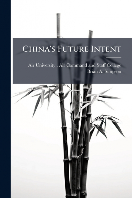 China’s Future Intent