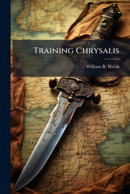 Training Chrysalis
