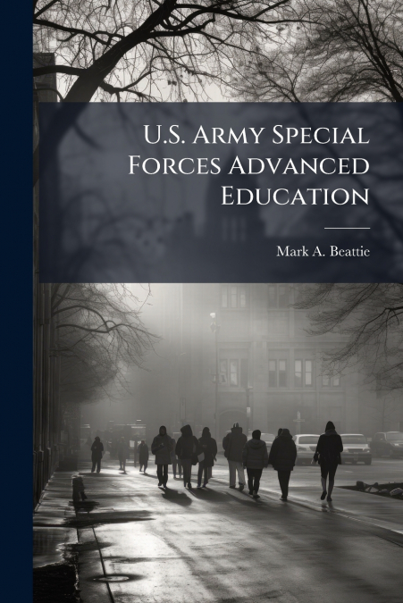 U.S. Army Special Forces Advanced Education