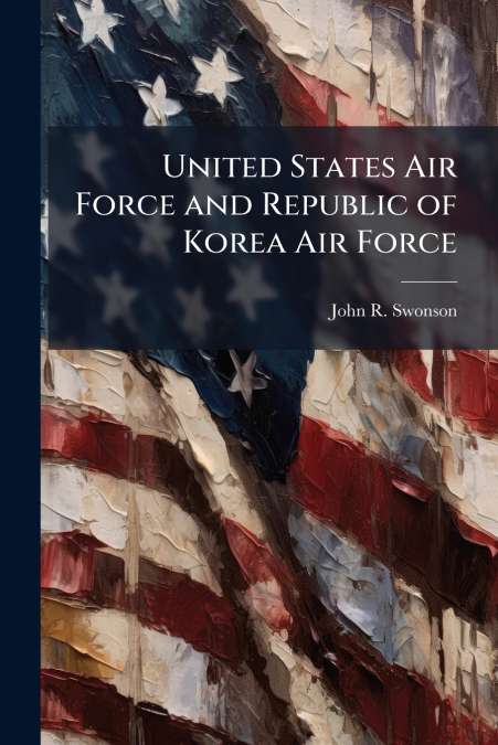 United States Air Force and Republic of Korea Air Force