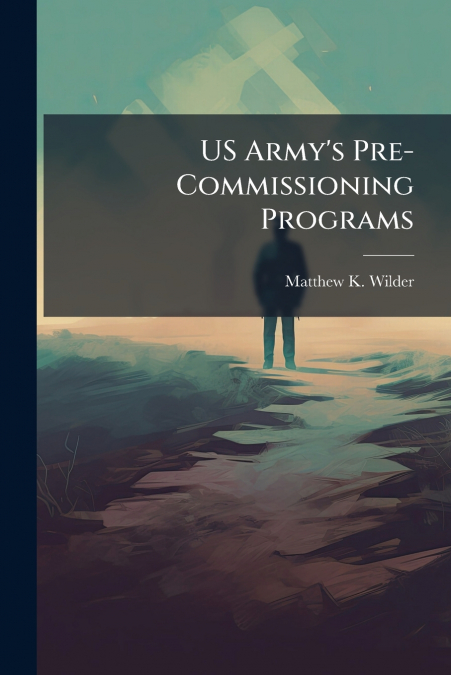 US Army’s Pre-Commissioning Programs