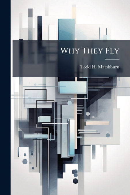 Why They Fly