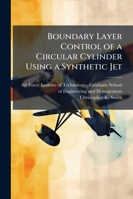 Boundary Layer Control of a Circular Cylinder Using a Synthetic Jet