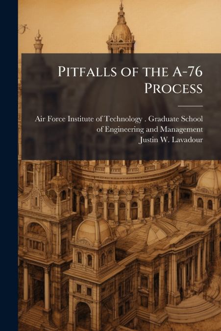 Pitfalls of the A-76 Process